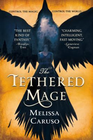 Книга The Tethered Mage Melissa Caruso