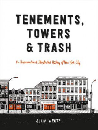 Carte Tenements, Towers & Trash Julia Wertz