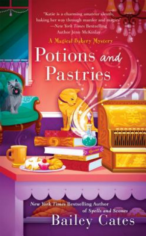 Kniha Potions And Pastries Bailey Cates