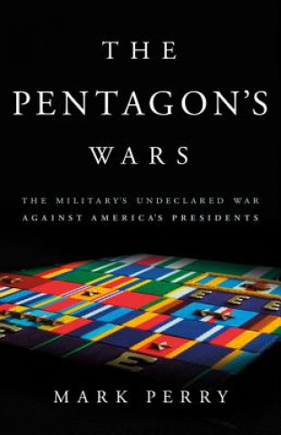 Kniha Pentagon's Wars Mark Perry