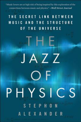 Książka Jazz of Physics Stephon Alexander
