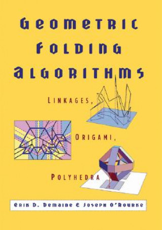 Kniha Geometric Folding Algorithms Erik D. Demaine