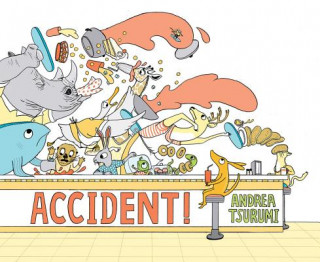 Könyv Accident! Andrea Tsurumi