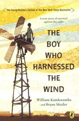 Książka BOY WHO HARNESSED THE WIND (YO William Kamkwamba