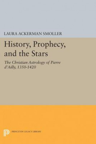 Książka History, Prophecy, and the Stars Laura Ackerman Smoller