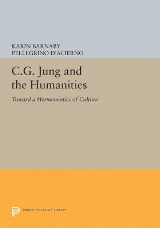 Knjiga C.G. Jung and the Humanities Karin Barnaby