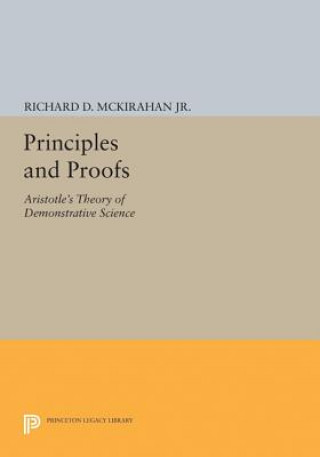 Kniha Principles and Proofs Richard D. McKirahan Jr