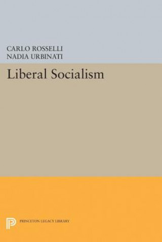 Kniha Liberal Socialism Carlo Rosselli