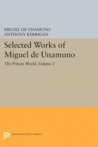 Könyv Selected Works of Miguel de Unamuno, Volume 2 Miguel de Unamuno