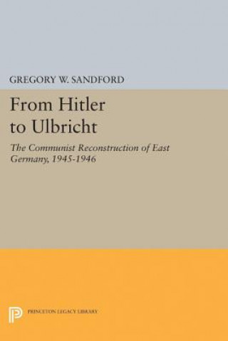 Könyv From Hitler to Ulbricht Gregory W. Sandford