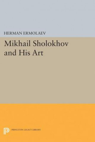 Carte Mikhail Sholokhov and His Art Herman Ermolaev