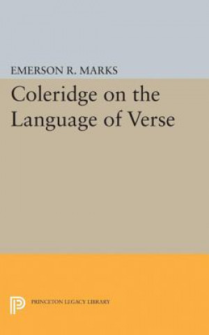 Книга Coleridge on the Language of Verse Emerson R. Marks
