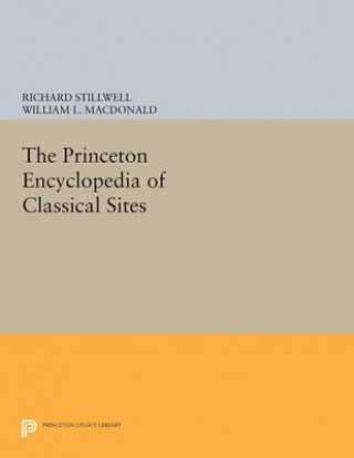 Carte Princeton Encyclopedia of Classical Sites Richard Stillwell