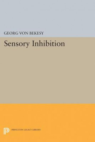Kniha Sensory Inhibition Georg Von Bekesy