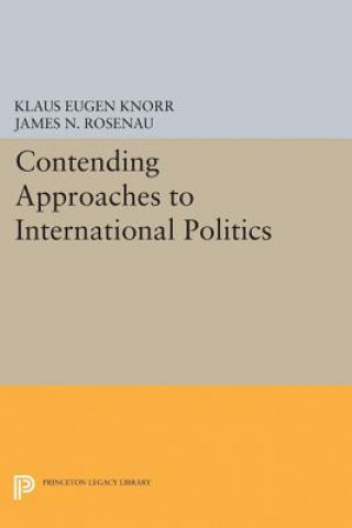 Livre Contending Approaches to International Politics Klaus Eugen Knorr