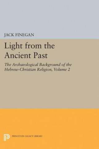 Livre Light from the Ancient Past, Vol. 2 Jack Finegan