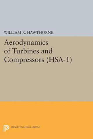 Kniha Aerodynamics of Turbines and Compressors. (HSA-1), Volume 1 William R. Hawthorne