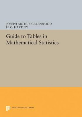 Könyv Guide to Tables in Mathematical Statistics Joseph Arthur Greenwood