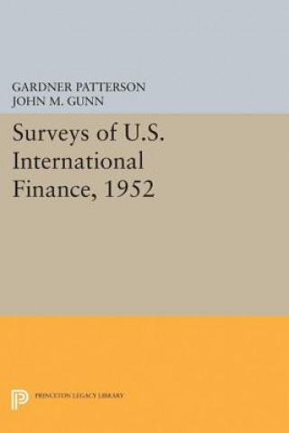 Carte Surveys of U.S. International Finance, 1952 Gardner Patterson