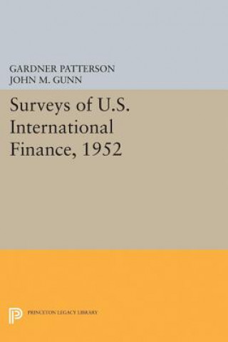 Kniha Surveys of U.S. International Finance, 1952 Gardner Patterson