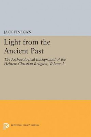 Kniha Light from the Ancient Past, Vol. 2 Jack Finegan