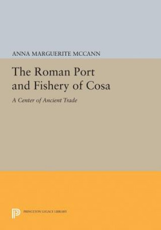 Könyv Roman Port and Fishery of Cosa Anna Marguerite McCann