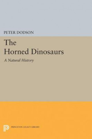 Książka Horned Dinosaurs Peter Dodson