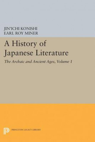 Könyv History of Japanese Literature, Volume 1 Jin'ichi Konishi