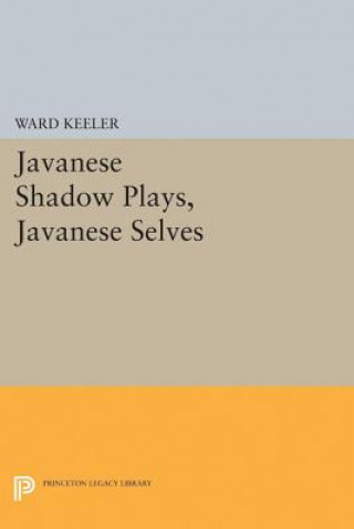 Boek Javanese Shadow Plays, Javanese Selves Ward Keeler