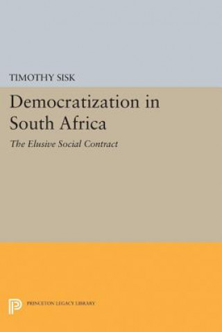 Książka Democratization in South Africa Timothy Sisk