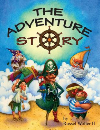 Kniha The Adventure Story Russel Tracy Wolter II