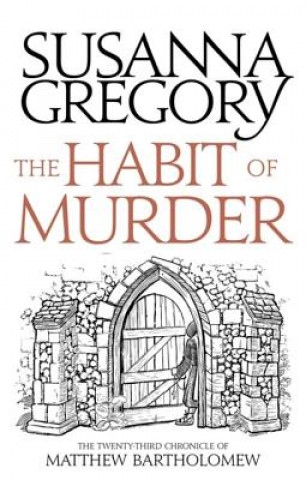 Carte Habit of Murder Susanna Gregory