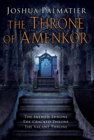 Carte Thronemaker Of Amenkor Trilogy Joshua Palmatier