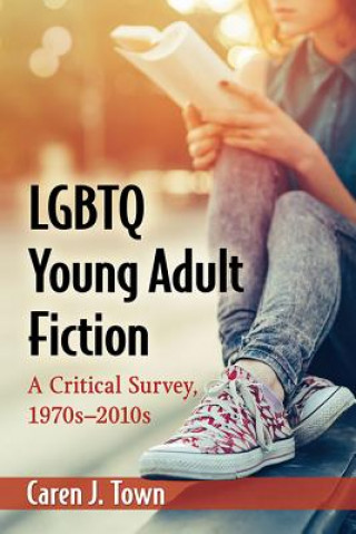 Книга LGBTQ Young Adult Fiction Caren J. Town