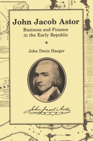 Carte John Jacob Astor John Denis Haeger
