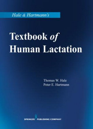 Kniha Hale & Hartmann's Textbook of Human Lactation Thomas W. Hale