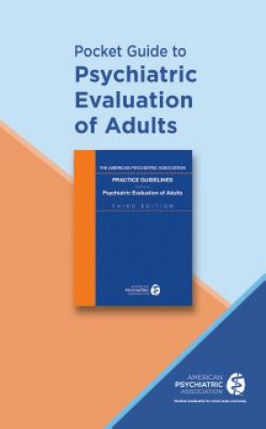 Kniha Pocket Guide to Psychiatric Evaluation of Adults American Psychiatric Association