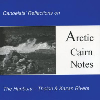 Kniha ARCTIC CAIRN NOTES David F. Pelly