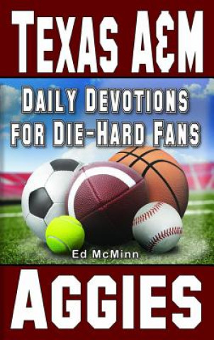 Książka Daily Devotions for Die-Hard Fans Texas A&m Aggies Ed McMinn