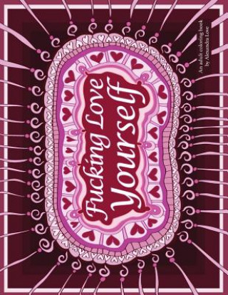 Book Fucking Love Yourself Alexandra Sarton