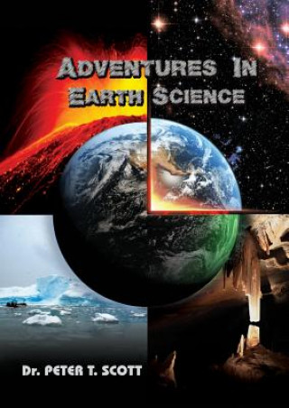 Książka Adventures in Earth Science Dr Peter T Scott