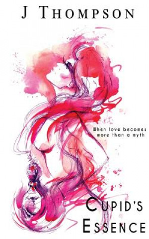 Boek Cupid's Essence J Thompson