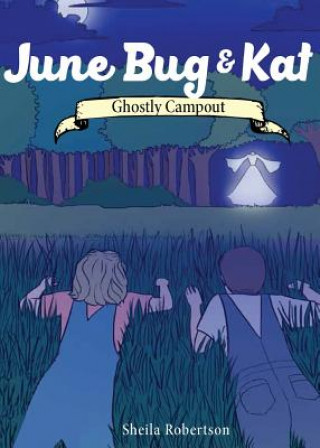 Knjiga June Bug & Kat Sheila Robertson