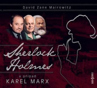Audio Sherlock Holmes a případ Karel Marx Mairowitz David Zane