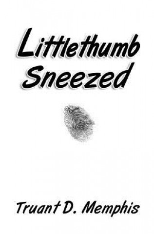 Książka Littlethumb Sneezed Truant D Memphis