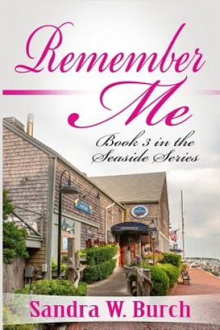 Knjiga Remember Me Sandra W. Burch