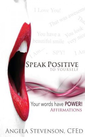 Book Speak Positive to Yourself Angela Stevenson