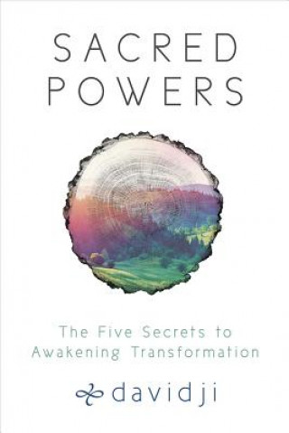 Книга Sacred Powers: The Five Secrets to Awakening Transformation Davidji