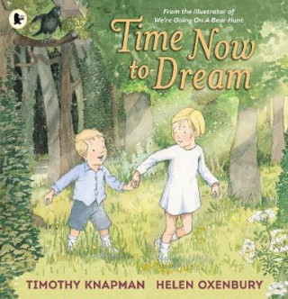 Kniha Time Now to Dream Timothy Knapman