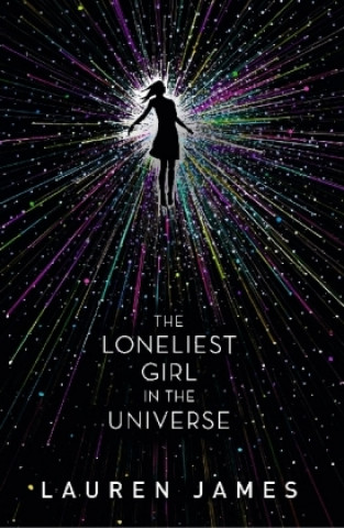 Książka Loneliest Girl in the Universe Lauren James